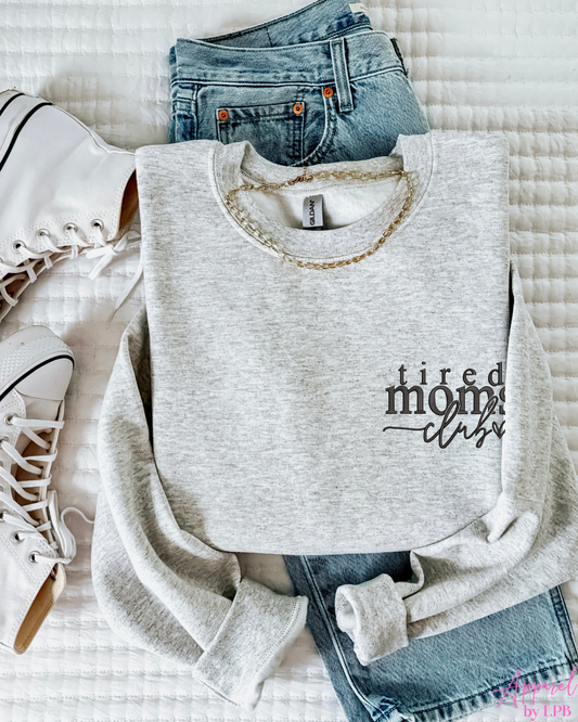 Tired Moms Club Embroidered Crew